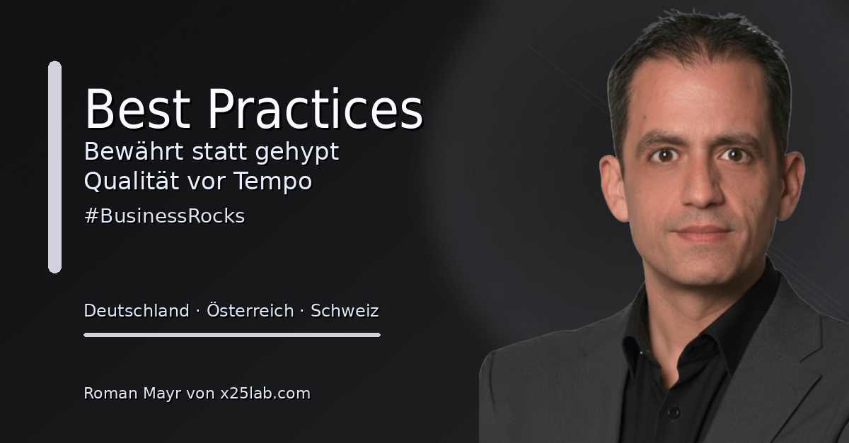 Best Practices statt Buzzwords im KMU — Best Practices statt Buzzwords