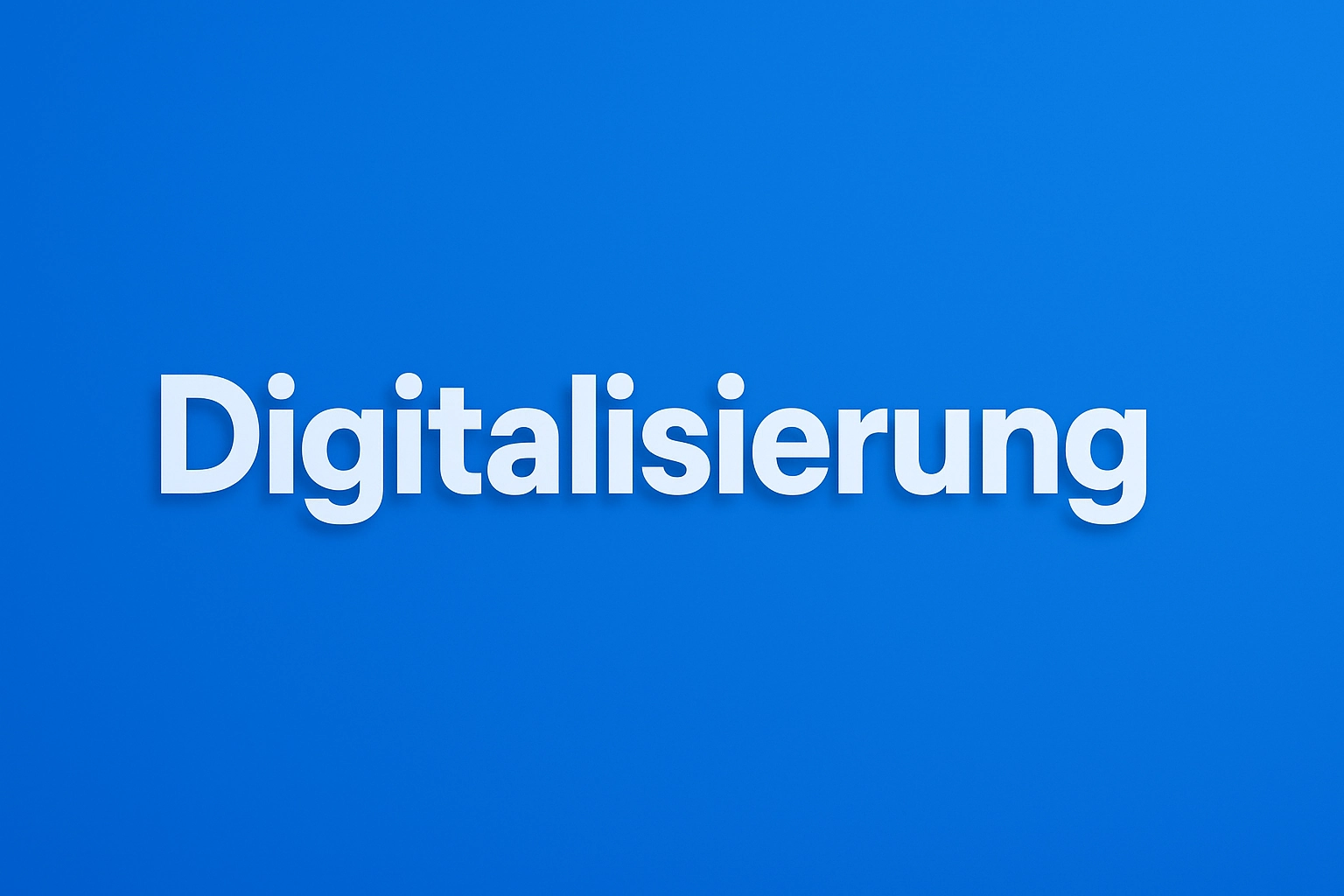 Digitalisierung